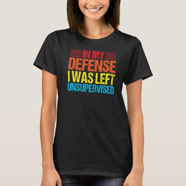 Camiseta en mi defensa me quedé sin supervisión (Anverso)