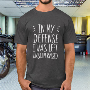 Camiseta En mi defensa me quedé sin supervisión, gracioso