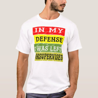 Camiseta En Mi Defensa Me Quedé Sin Supervisión ©WhiteTiger