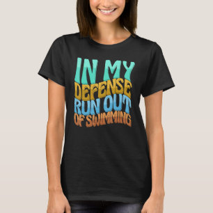 Camiseta En mi defensa se me acabó el amor de las mujeres n