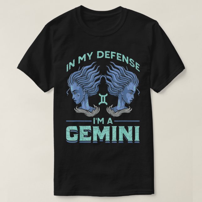 Camiseta En Mi Defensa Soy Un Rótulo Gemini Zodiac (Diseño del anverso)