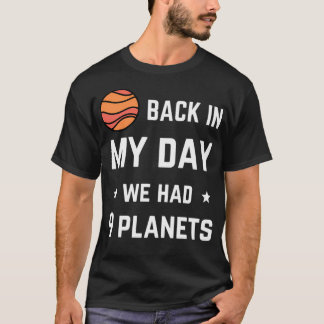 Camiseta En Mi Día Teníamos Nueve Planetas