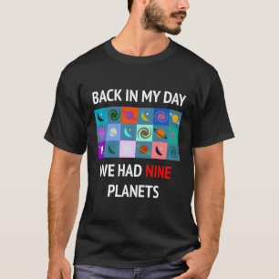 Camiseta En Mi Día Teníamos Nueve Planetas