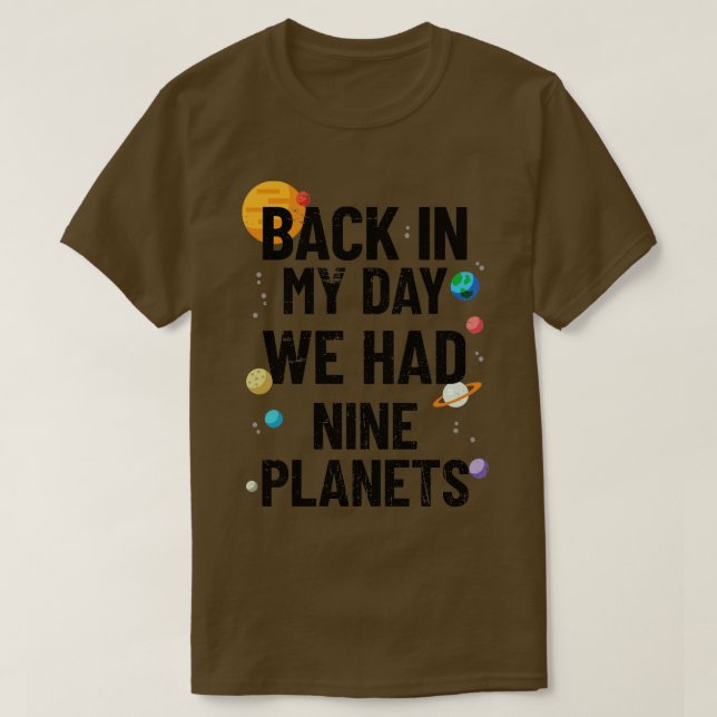 Camiseta En Mi Día Tuvimos Nueve Planetas Astronomía (2) (Diseño del anverso)