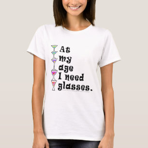 Camiseta En mi edad necesito los VIDRIOS (el humor del
