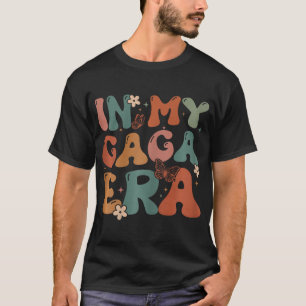 Camiseta En mi época de Gaga cumpleaños, madre de familia d