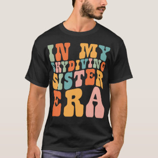 Camiseta En mi época de hermanas en Skydiving, retro para m