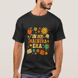 Camiseta en mi época de maestra, profesora de español