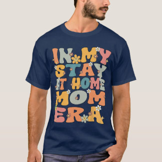Camiseta en Mi época de mamá en casa Retro Groovy Quédate e