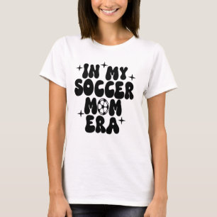 Camiseta en mi época de mamá futbolera