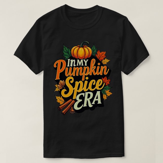 Camiseta en mi era de calabaza y especias (Diseño del anverso)