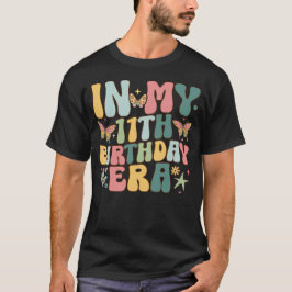 Camiseta En Mi Era de Cumpleaños número 11 para Groovy y 11