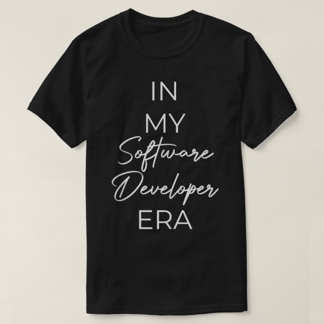 Camiseta En mi era de desarrollador de software (Diseño del anverso)