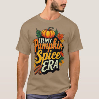 Camiseta en mi era de especias de calabaza