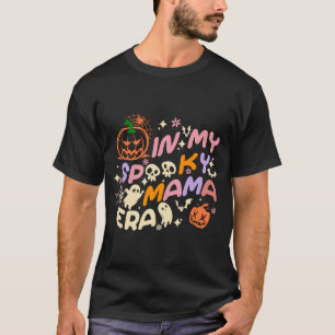 Camiseta En mi era de la mamá espantada