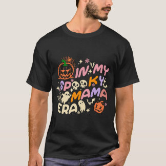 Camiseta En mi era de la mamá espantada