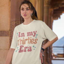Camiseta En mi era de los 30 años Personalizado 30 mujeres