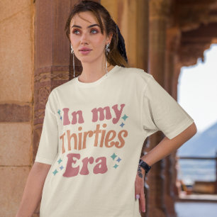 Camiseta En mi era de los 30 años Personalizado 30 mujeres
