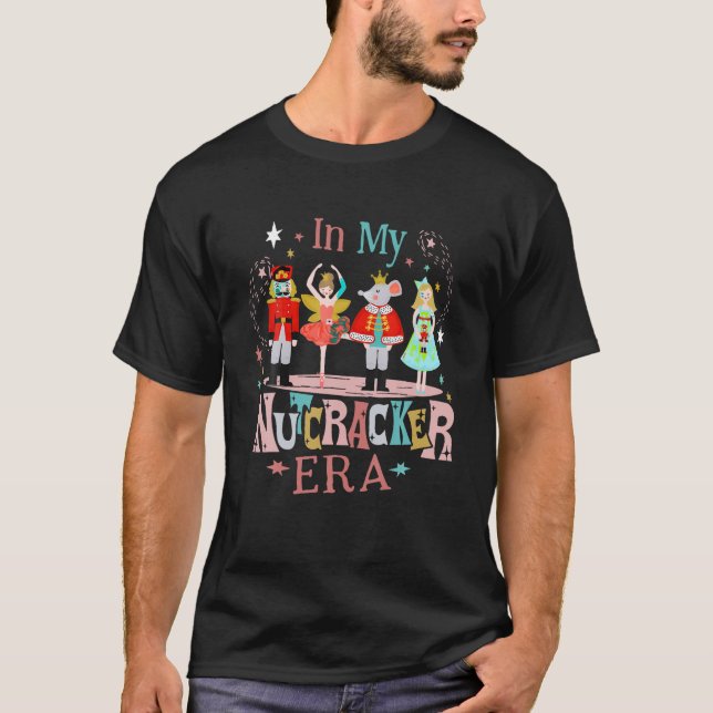 Camiseta En mi era de los nutcracker Navidades Ballet Nutcr (Anverso)