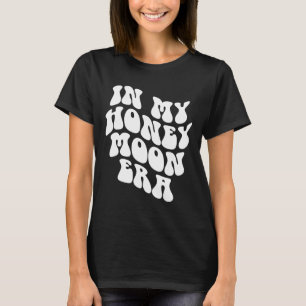 Camiseta En mi era de luna de miel - Boda de nuevo novio de