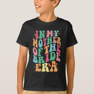 Camiseta En Mi Era De Madre De La Novia Groovy