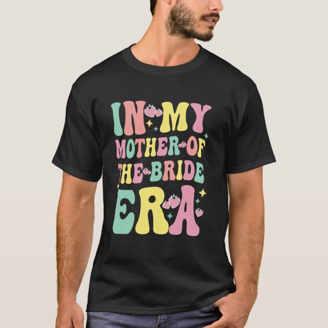 Camiseta En mi era de madre de la novia Groovy soltera (Anverso)