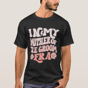 Camiseta En mi era de madre del novio, mamá del novio 1