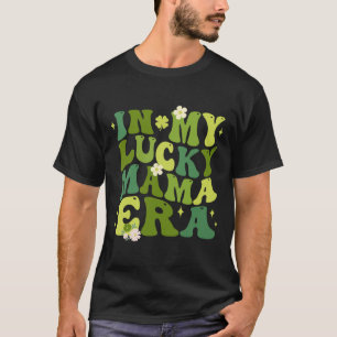 Camiseta En Mi Era de Mamá Afortunada Amuleto de la Suerte