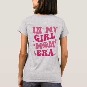 Camiseta En Mi Era De Mamá De Niña, Mamá De Niña, En Mi Era