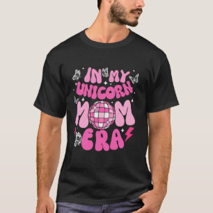 Camiseta En mi era de mamá unicornio, madre divertida de cu