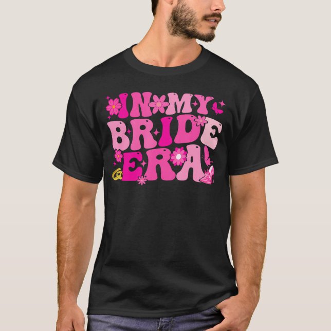 Camiseta En mi era de novia Groovy Bride Bachelorette Party (Anverso)