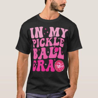 Camiseta En Mi Era de Pickleball Chicas Aman Jugar Pickle B