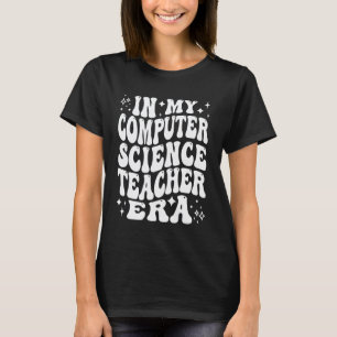 Camiseta En Mi Era de Profesor de Ciencias de la Computació