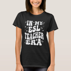 Camiseta En Mi Era de Profesor de ESL Educador de Inglés co