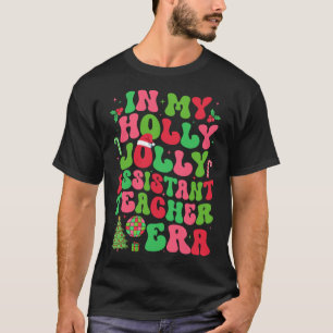 Camiseta En mi era de profesor instantáneo de Navidad Holly