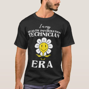 Camiseta En mi era de Técnico de Información de Salud