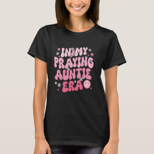 Camiseta En mi era de tía orando Mamá religiosa cristiana M