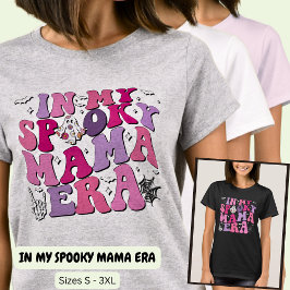 CAMISETA EN MI ERA MAMA HALLOWEEN