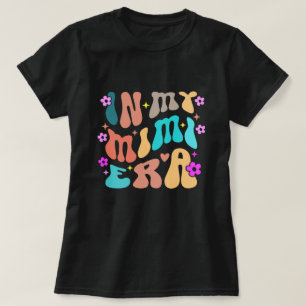 Camiseta En Mi Era Mimi, Regalo Abuela Retro Boho,