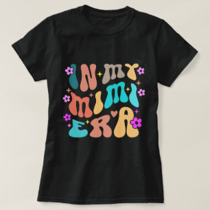 Camiseta En Mi Era Mimi, Regalo Abuela Retro Boho,