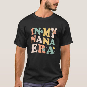 Camiseta En mi era Nana, divertida y sarcástica madre retro