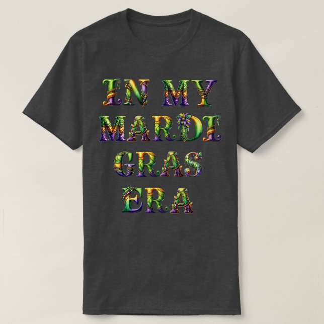 Camiseta En mi Festival de la era Mardi gras Tee TShirt (Diseño del anverso)
