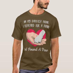 Camiseta En Mi Hora Más Oscura Llegué A Una Mano Y Encontré