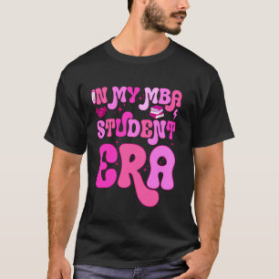 Camiseta En mi MBA Student Era Business School Future Busin