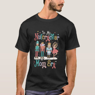 Camiseta En mi Nutcracker Mom Era Navidades Nutcracker Ball