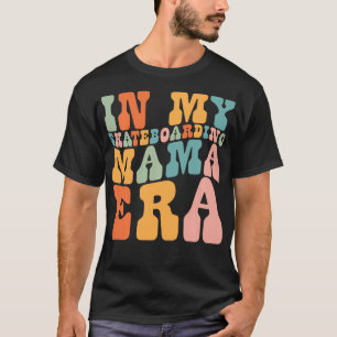 Camiseta En mi skateboarding Mama Era Retro para las mujere