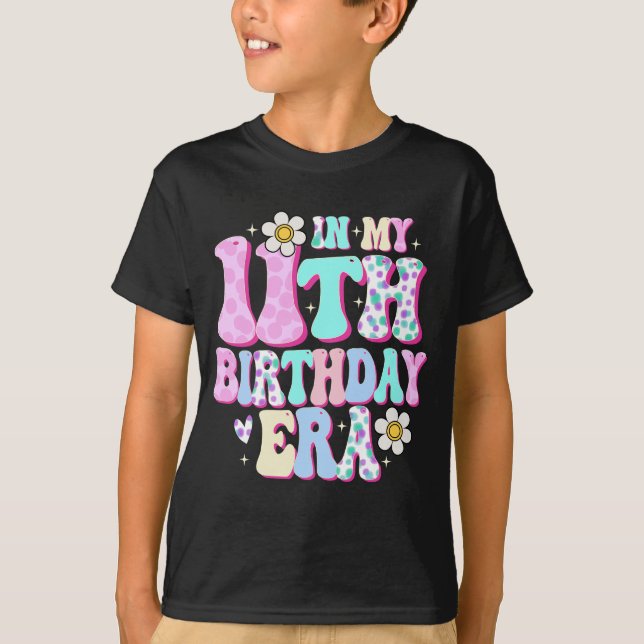 Camiseta En mi undécima era de cumpleaños Chica Eleven Bday (Anverso)