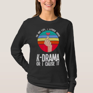 Camiseta En Mi Vida, O Tengo K Drama K Drama Merch