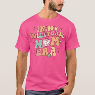 Camiseta En mi voleibol, era la era de la mamá, el día del 