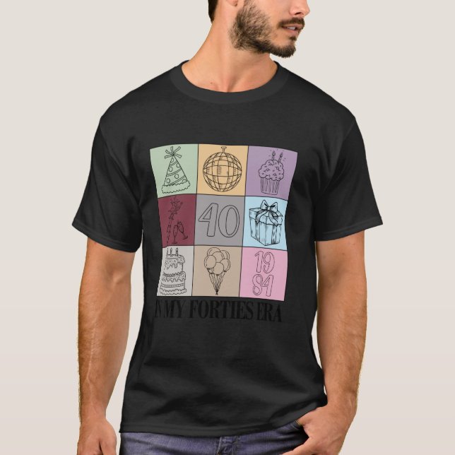 Camiseta En mis cuarenta años, 40 años, las mujeres retro.  (Anverso)
